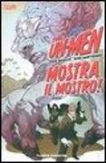 Mostra il mostro! The Un-Men