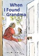 When I Found Grandma