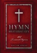 Hymn Restoration: 101 Treasured Hymns