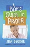 A Boy's Guide to Prayer