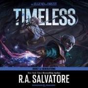 Timeless: A Drizzt Novel