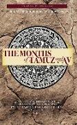 The Months of Tamuz and Av: Embracing Brokenness 17th of Tamuz, Tisha b'Av, & Tu b'Av