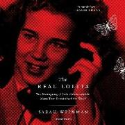 The Real Lolita: The Kidnapping of Sally Horner and the Novel That Scandalized the World