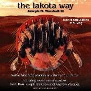 The Lakota Way: Stories and Lessons for Living (Abridged, with Music and Sound Effects)