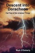 Descent Into Doracheon - Part Two of the Arlanian Trilogy