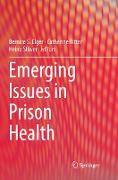 Emerging Issues in Prison Health