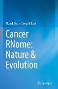 Cancer Rnome: Nature & Evolution