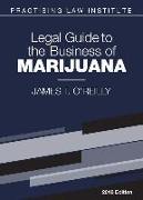 Legal Guide to the Business of Marijuana