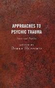 Approaches to Psychic Trauma