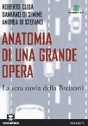 Anatomia di una grande opera. La vera storia della Brebemi