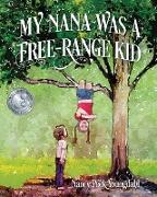 My Nana Was a Free-Range Kid