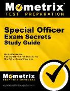 Special Officer Exam Secrets Study Guide: NYC Civil Service Exam Practice Questions & Test Review for the New York City Public Service and Legal Exam