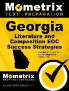 Georgia Literature and Composition Eoc Success Strategies Study Guide: Georgia Eoc Test Review for the Georgia End of Course Tests
