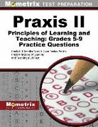 Praxis II Principles of Learning and Teaching: Grades 5-9 Practice Questions: Praxis Plt Practice Tests & Exam Review for the Praxis Principles of Lea