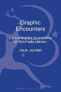 Graphic Encounters: Comics and the Sponsorship of Multimodal Literacy