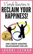 5 Simple Questions to Reclaim Your Happiness! Words of Wisdom for Teens