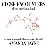 Close Encounters of the Traveling Kind