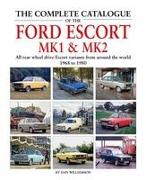 The Complete Catalogue of the Ford Escort MK1 & MK2