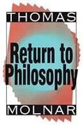 RETURN TO PHILOSOPHY