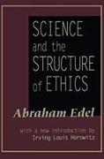 SCIENCE AND THE STRUCTURE OF ETHICS