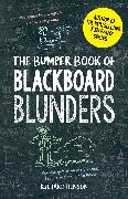 The Bumper Book of Blackboard Blunders