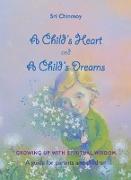 A Childs Heart and A Childs Dreams