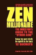 Zen Millionaire: The Investor's Guide to the Other Side