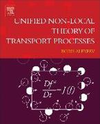 Unified Non-Local Theory of Transport Processes: Generalized Boltzmann Physical Kinetics