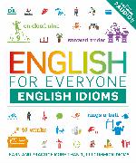 English for Everyone: English Idioms