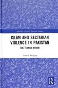 Islam and Sectarian Violence in Pakistan