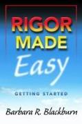 Rigor Made Easy