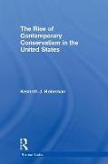 The Rise of Contemporary Conservatism in the United States