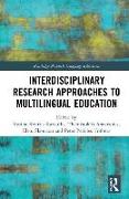 Interdisciplinary Research Approaches to Multilingual Education