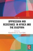 Oppression and Resistance in Africa and the Diaspora