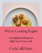 Where Cooking Begins