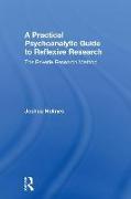 A Practical Psychoanalytic Guide to Reflexive Research