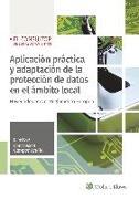 Aplicación práctica y adaptación de la protección de datos en entidades locales : novedades tras el Reglamento europeo