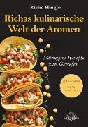 Richas kulinarische Welt der Aromen