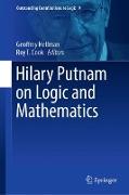 Hilary Putnam on Logic and Mathematics