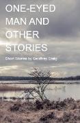 One-Eyed Man and Other Stories