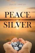 Peace is of Silver