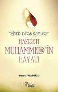 Hz. Muhammedin s.a.v Hayati - Siyer Ders Notlari