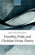 Humility, Pride, and Christian Virtue Theory