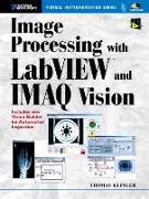 Image Processing with LabVIEW and IMAQ Vision