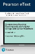 Content Area Reading: Teaching and Learning for College and Career Readiness -- Pearson eText
