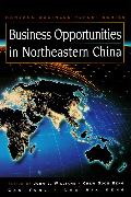 BUSINESS OPPORTUNITIES IN NORTHEAST CHINA