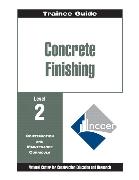 Concrete Finishing Level 2 Trainee Guide, Binder