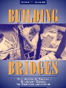 Building Bridges:The Allyn & Bacon Student Guide to Service-Learning