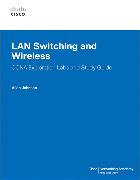 LAN Switching and Wireless, CCNA Exploration Labs and Study Guide