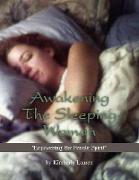 Awakening The Sleeping Woman